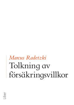 Cover for Marcus Radetzki · Tolkning av försäkringsvillkor (Bound Book) (2014)