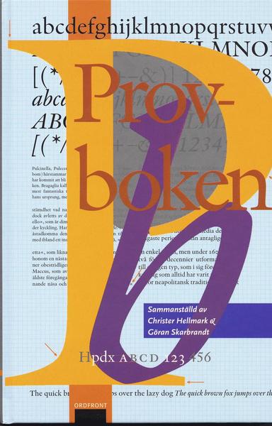 Cover for Christer Hellmark · Skrivandets hantverk: Provboken : hur man väljer, använder och känner igen typsnitt och papper (Bound Book) (2003)