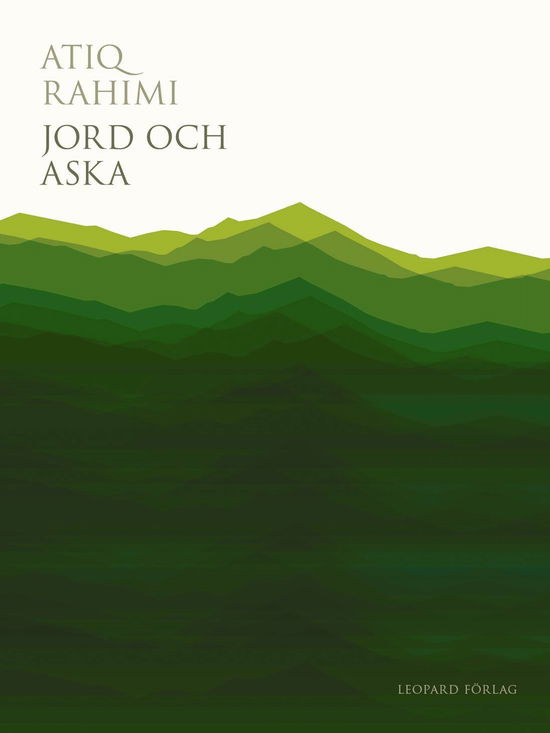 Cover for Atiq Rahimi · Jord och aska (Bound Book) (2011)