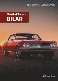 Cover for Per Straarup Søndergaard · Minifakta om ...: Minifakta om bilar (Gebundesens Buch) (2017)