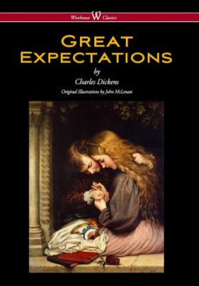 Cover for Dickens · Great Expectations (Wisehouse Classics - With the Original Illustrations by John McLenan 1860) (Hardcover Book) (2017)