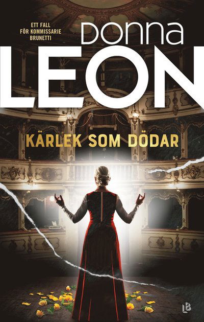 Cover for Donna Leon · Kommissarie Brunetti: Kärlek som dödar (Bound Book) (2025)