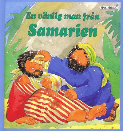 Cover for Tim Wood · En vänlig man från Samarien (Board book) (2003)