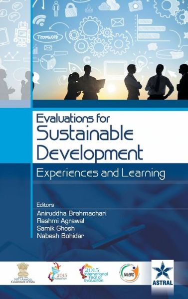 Cover for Brahmachari, Aniruddha &amp; Agrawal Rashmi · Evaluations for Sustainable Development Experiences and Learning (Hardcover Book) (2015)