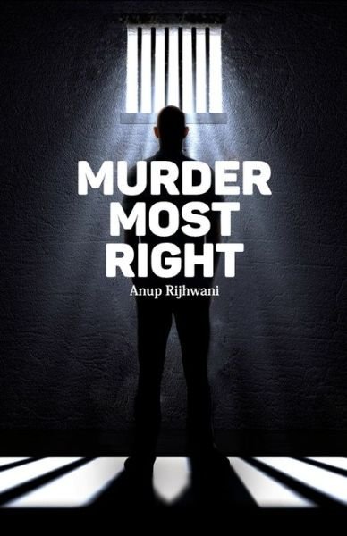 Cover for Anup Rijhwani · Murder Most Right (Paperback Book) (2016)