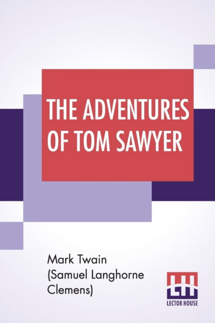 Cover for Mark Twain (Samuel Langhorne Clemens) · The Adventures Of Tom Sawyer (Paperback Book) (2019)