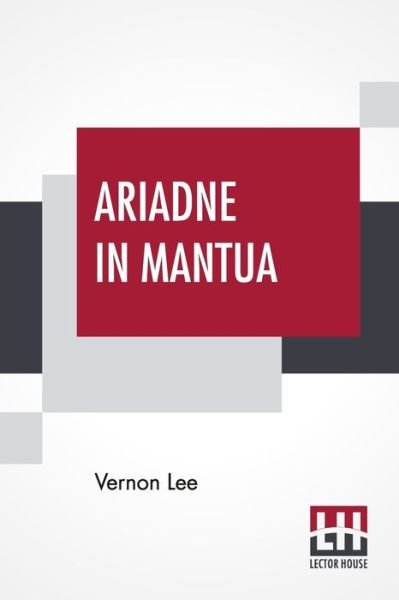 Cover for Vernon Lee · Ariadne In Mantua (Pocketbok) (2020)