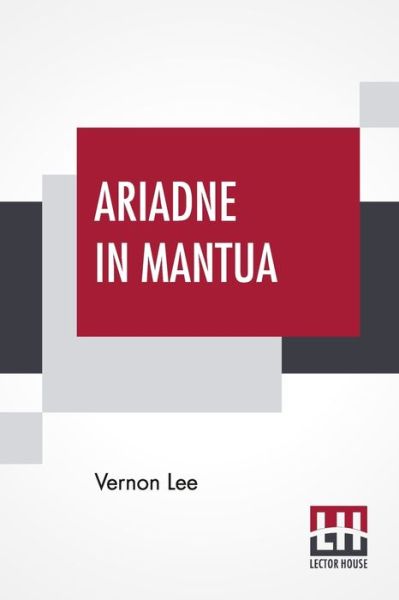 Cover for Vernon Lee · Ariadne In Mantua (Paperback Book) (2020)