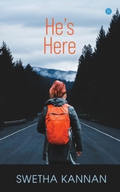 Cover for Swetha Kannan · He's Here (Paperback Book) (2020)