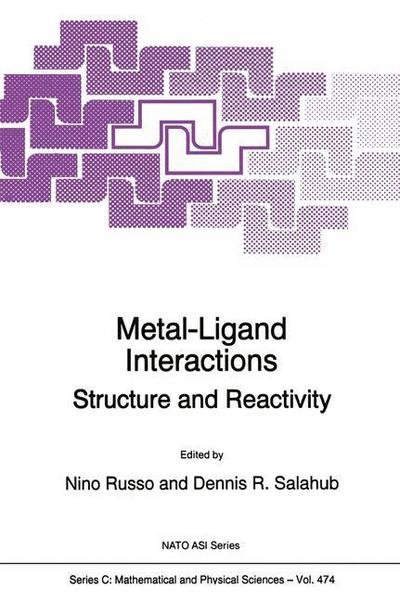 Cover for N Russo · Metal-Ligand Interactions: Structure and Reactivity - NATO Science Series C (Paperback Book) [Softcover reprint of the original 1st ed. 1996 edition] (2012)