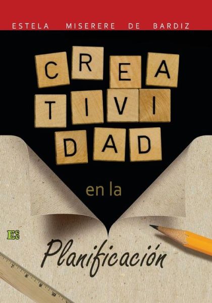 Cover for Estela Miserere De Bardiz · Creatividad en La Planificación (Paperback Book) [Spanish, 2 edition] (2003)