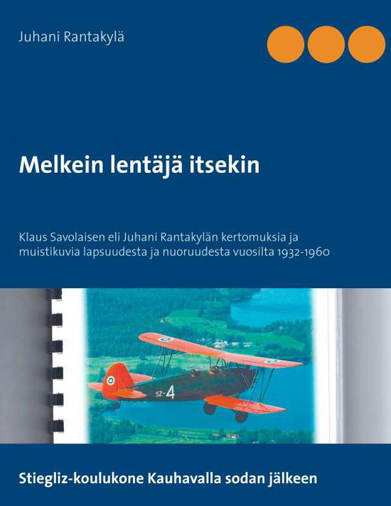 Cover for Rantakylä · Melkein lentäjä itsekin (Book)