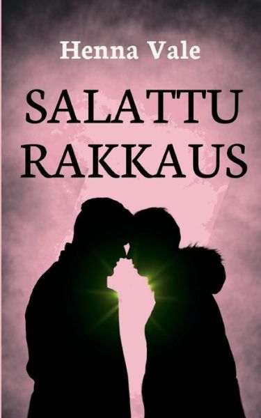 Cover for Henna Vale · Salattu rakkaus (Book) (2024)