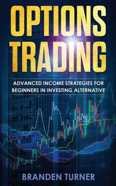 Cover for Branden Turner · Options Trading (Hardcover Book) (2019)