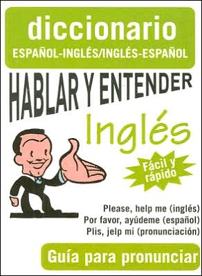 Cover for Giron Books · Hablar Y Entender Inglés Dicc Esp / Ing (Paperback Book) [Spanish, 3rd. edition] (2007)