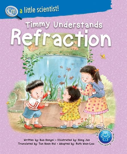 Cover for Bao, Dongni (-) · Timmy Understands Refraction - I'm A Little Scientist! (Paperback Book) (2021)