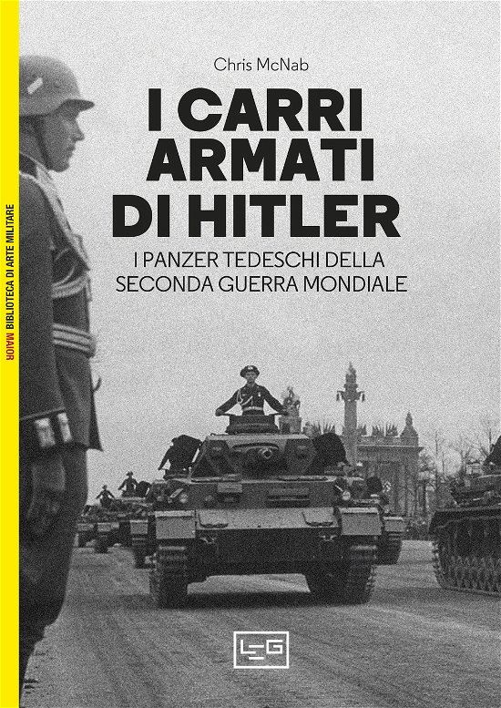 Cover for Chris McNab · I Carri Armati Di Hitler. I Panzer Tedeschi Della Seconda Guerra Mondiale (Buch)