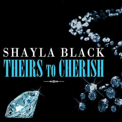 Cover for Shayla Black · Theirs to Cherish (CD) (2014)