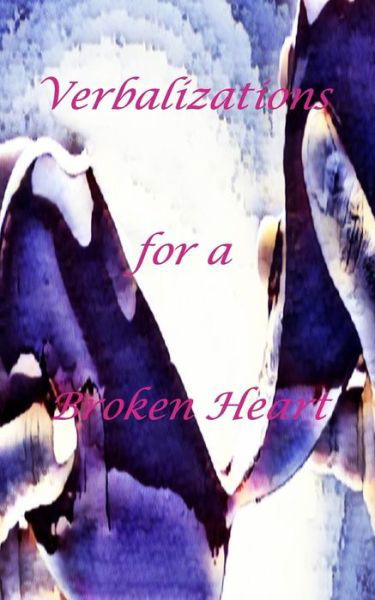 Cover for The Little French · Verbalizations for a Broken Heart (Paperback Book) (2022)