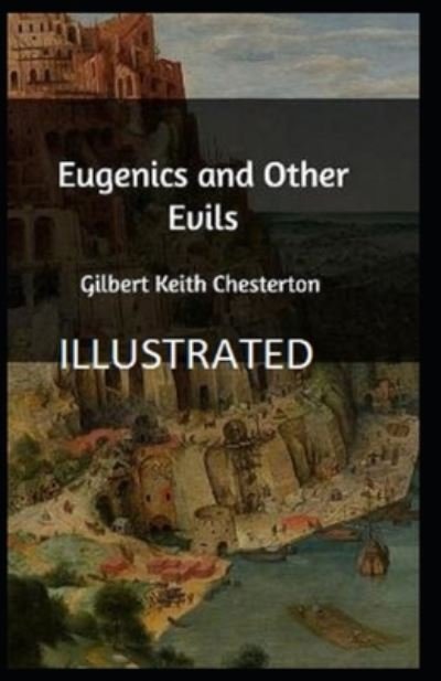 Cover for G K Chesterton · Eugenics and Other Evils Illustrated (Paperback Bog) (2022)
