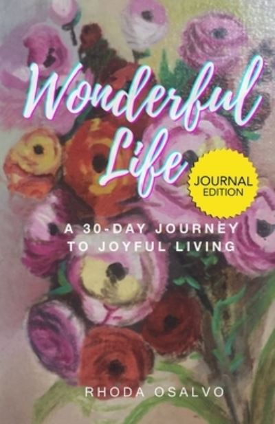 Cover for Rhoda Osalvo · Wonderful Life: A 30-Day Journey to Joyful Living (Paperback Book) (2021)