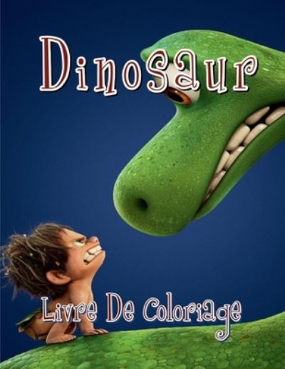 Cover for Marshall · Dinosaur Livre De Coloriage: Grand livre de coloriage Dinosaur contenant plus de 99 personnages de haute qualite pour les enfants de tous ages (Paperback Book) (2021)