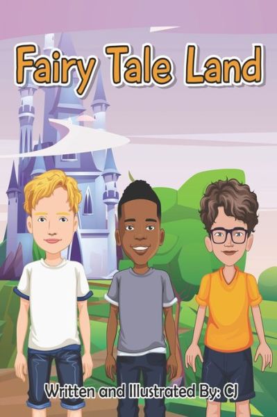 Cover for Meadows, Charles Cj, Jr · Fairy Tale Land - The Cj, Daniel, and Cillian Collection (Paperback Book) (2021)