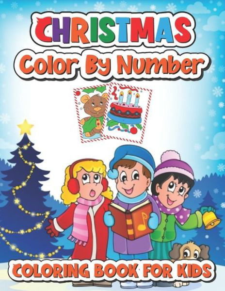 Christmas color by number coloring book for kids: 50 Christmas color by number Pages to Color Including Santa, Christmas Trees, Reindeer, Snowman - Camila Cabello - Bücher - Independently Published - 9798547532566 - 1. August 2021