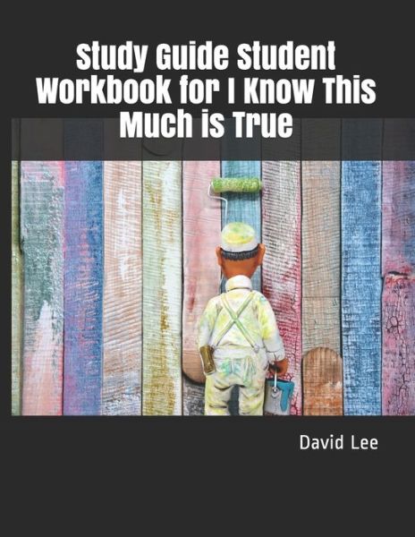 Cover for David Lee · Study Guide Student Workbook for I Know This Much is True (Paperback Book) (2020)