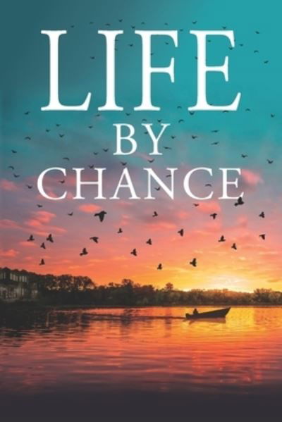 Cover for John Graves · Life By Chance (Paperback Book) (2020)