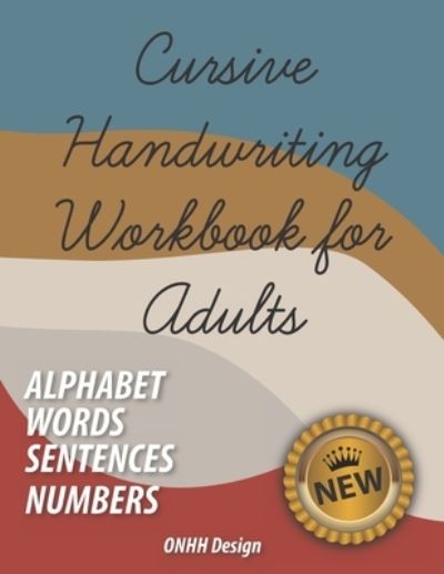 Cover for Onhh Design · Cursive Handwriting Workbook for Adults (Paperback Book) (2020)