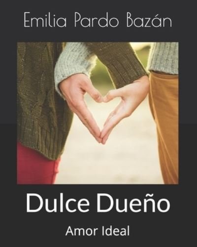 Cover for Emilia Pardo Bazan · Dulce Dueno (Paperback Book) (2020)