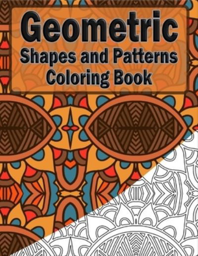 Cover for Symmetrical Masters · Geometric Shapes And Patterns Coloring Book (Paperback Bog) (2020)