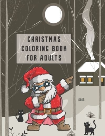 Cover for Asher Evangeline Felix · Christmas Coloring Book For Adults (Paperback Book) (2020)