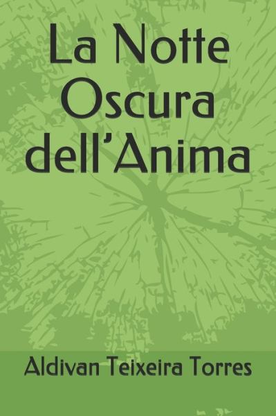 Cover for Aldivan Teixeira Torres · La Notte Oscura dell'Anima (Paperback Book) (2020)