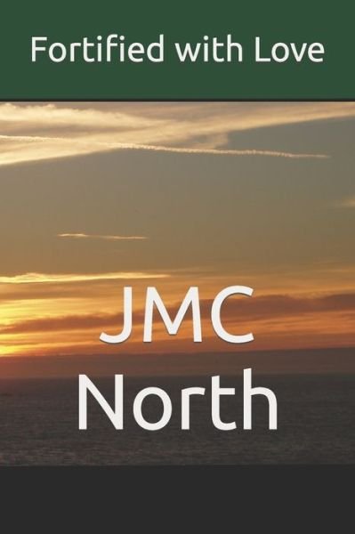 Cover for Jmc North · Fortified with Love - Battle Axe Ranch Trilogy (Pocketbok) (2021)