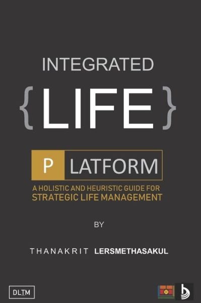 Cover for Thanakrit Lersmethasakul · Integrated Life Platform (Paperback Book) (2020)