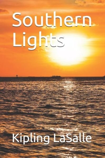 Cover for Kipling Lasalle · Southern Lights (Paperback Book) (2020)