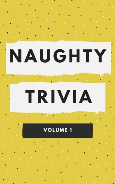 Cover for Ken Adams · Naughty Trivia (Paperback Book) (2020)