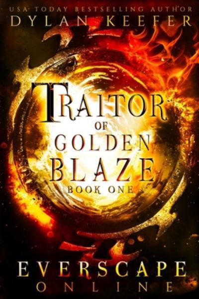 Traitor of Golden Blaze - Dylan Keefer - Books - Independently Published - 9798664295566 - July 7, 2020