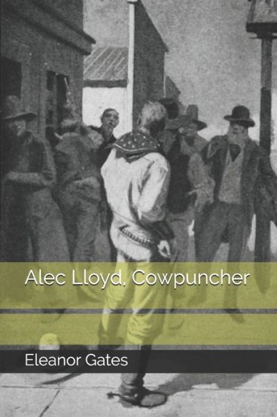 Cover for Eleanor Gates · Alec Lloyd, Cowpuncher (Paperback Book) (2020)