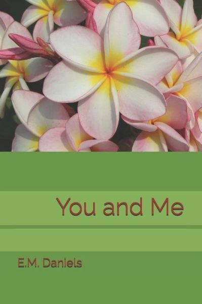 Cover for E M Daniels · You and Me (Paperback Bog) (2020)
