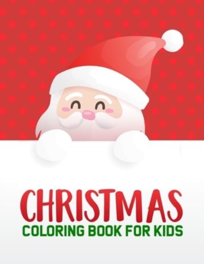 Cover for Creative Coloring · Christmas Coloring Book For Kids (Paperback Book) (2020)