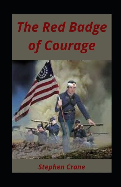 Cover for Stephen Crane · The Red Badge of Courage illustrated (Taschenbuch) (2021)