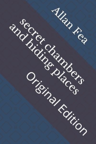 Cover for Allan Fea · Secret Chambers and Hiding Places (Paperback Book) (2021)