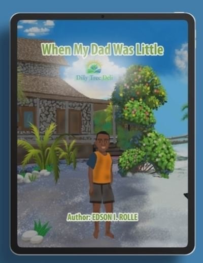 Cover for Edson I Rolle · When My Dad Was Little (Pocketbok) (2021)