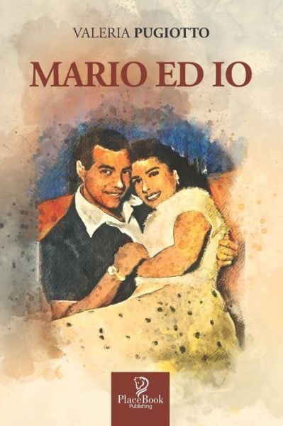 Cover for Valeria Pugiotto · Mario Ed IO (Paperback Book) (2021)