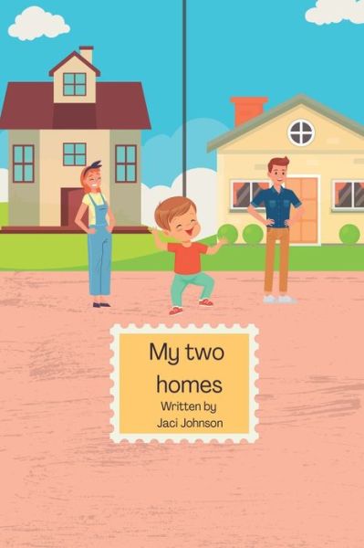 Cover for Jaci Johnson · My two homes (Paperback Book) (2022)