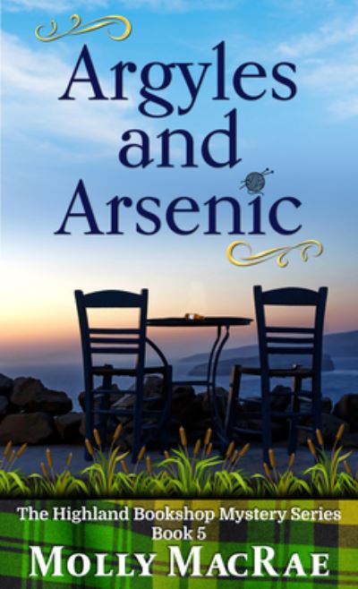 Argyles and Arsenic - Molly MacRae - Books - Cengage Gale - 9798885784566 - December 28, 2022