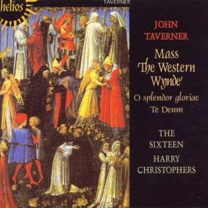 Cover for Harry Christophers the Sixtee · Taverner Western Wynde Mass (CD) (2000)